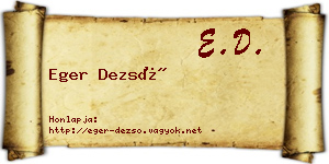 Eger Dezső névjegykártya
